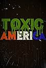 Toxic America