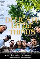 Lily Belanger, Brody Orofino, Grace Evans, Kaley Vetter, Josh Wetzel, Tyler Glenn Johnson, Thomas Martin Peck, and Kayin in Delicate Little Things