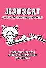 JesusCat (or How I Accidentally Joined a Cult) (2013)