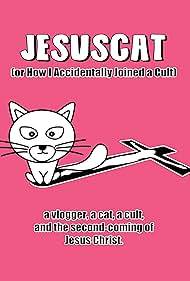 JesusCat (or How I Accidentally Joined a Cult) (2013)