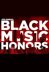 Primary photo for 4th Annual Black Music Honors