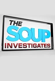 The Soup Investigates (2013)