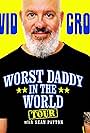 David Cross: The Worst Daddy in the World (2024)