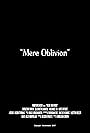 Mere Oblivion (2007)