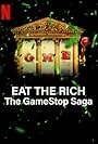 Eat the Rich: The GameStop Saga (2022)