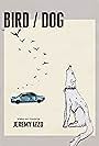 Bird/Dog (2019)