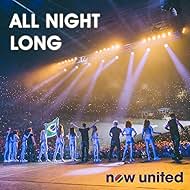 Now United in Now United: All Night Long (2022)