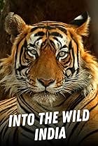 Into the Wild: India (2018)