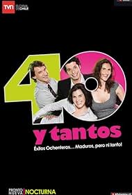 Francisco Melo, Francisca Imboden, Francisco Pérez-Bannen, and Paola Volpato in 40 y tantos (2010)