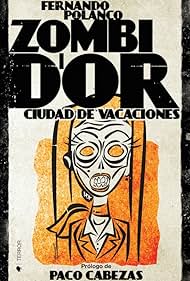 Zombi d'Or: Ciudad de Vacaciones (2014)