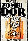 Zombi d'Or: Ciudad de Vacaciones (2014)