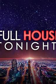 Full House Tonight! (2017)