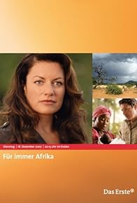 Primary photo for Für immer Afrika