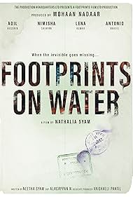 Neetha Syam, Rico Alapan, Adil Hussain, Lenaa, Antonio Aakeel, Parag Sankhe, Mohaan Nadaar, Nimisha Sajayan, and Nathalia Syam in Footprints on Water (2023)