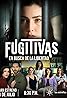 Fugitivas, en busca de la libertad (TV Series 2024– ) Poster