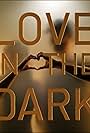 Love in the Dark! (2024)