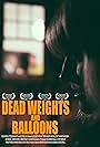 Dead Weights and Balloons (2014)