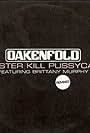 Paul Oakenfold & Brittany Murphy: Faster Kill Pussycat (2006)