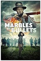 Marbles and Bullets