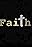 Faith