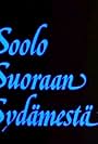 Soolo suoraan sydämestä (1983)