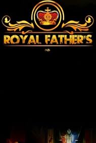 Royal Father's (2014)