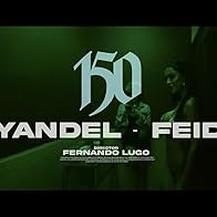 Primary photo for Yandel & Feid: Yandel 150