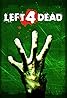 Left 4 Dead (Video Game 2008) Poster