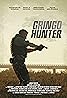 Gringo Hunter Poster