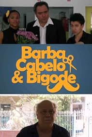 Barba, cabelo e bigode (2011)