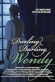 Darling, Darling, Wendy (2019)