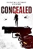 Concealed (2017) Poster