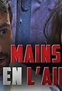 Mains En L'air (2016)