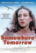 Somewhere, Tomorrow