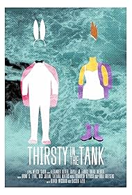 Thirsty in the Tank (2019)