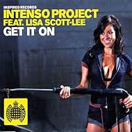 Lisa Scott-Lee in Intenso Project Feat. Lisa Scott-Lee: Get It On (2004)