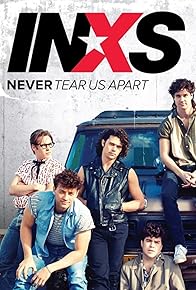 Primary photo for Never Tear Us Apart: The Untold Story of INXS