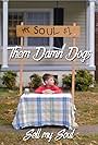 Them Damn Dogs: Sell My Soul (2017)