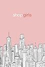 Shopgirls (2017)