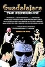 Guadalajara: The Experience (DVD, March 12 2010)