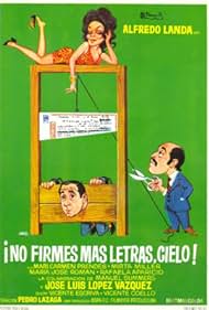 ¡No firmes más letras, cielo! (1972)