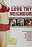 Love Thy Neighbor (2005) Poster