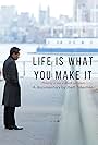 Life Is What You Make It (2017)