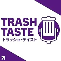 Primary photo for Trash Taste Podcast