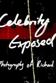 Primary photo for Celebrity Exposed: The Photography of Richard Young