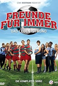 Primary photo for Freunde für immer - Das Leben ist rund