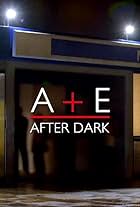 A&E After Dark