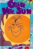 Our Mr. Sun