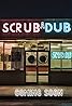 Scrub-A-Dub (TV Series 2017– ) Poster