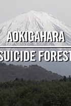 Aokigahara: Suicide Forest